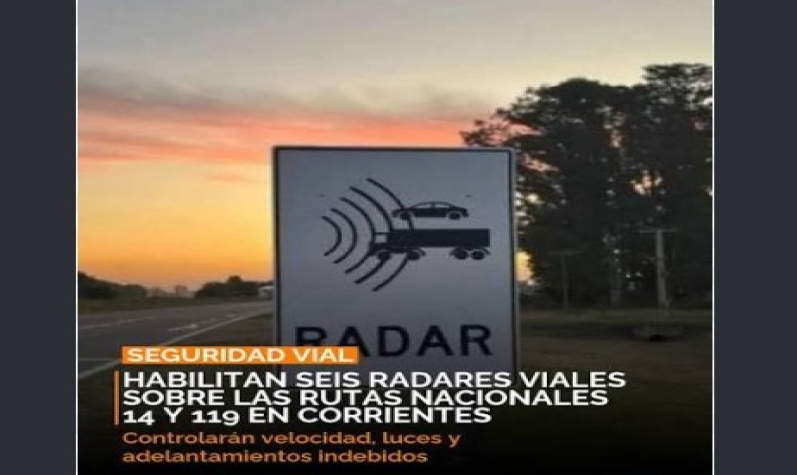 Habilitan nuevos radares en las rutas nacionales 14 y 119 de Corrientes
