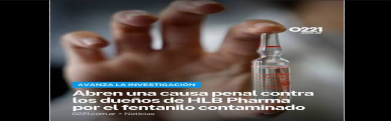 Avanza la causa por el fentanilo contaminado: la Fiscalía apunta contra la ANMAT y el INAME